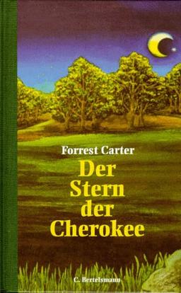 Der Stern der Cherokee. ( Ab 10 J.)