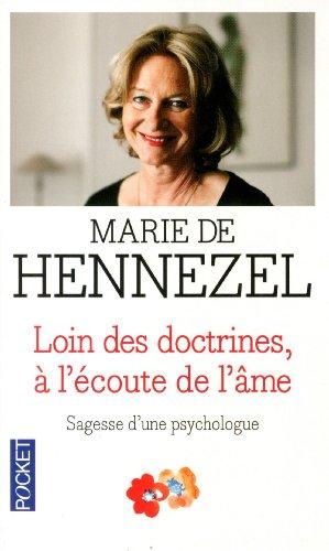 Loin des doctrines, à l'écoute de l'âme : sagesse d'une psychologue