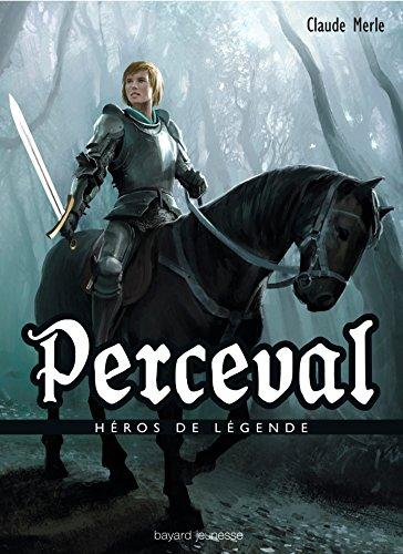 Héros de légende. Vol. 17. Perceval