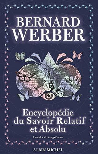 Encyclopédie du savoir relatif et absolu : livres I à XI et suppléments