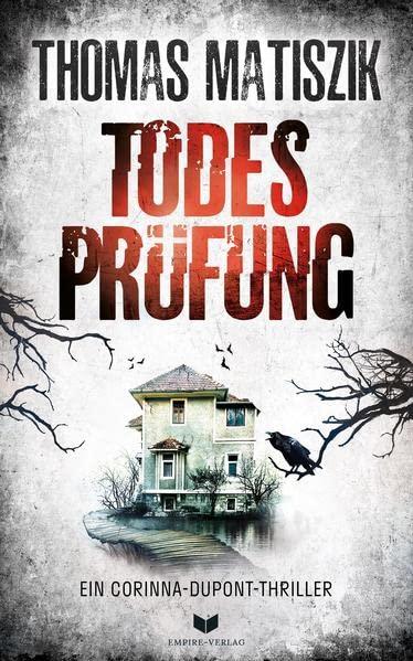 Todesprüfung (Ein Corinna-Dupont-Thriller)