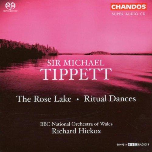 Tippett: The Rose Lake/Ritual Dances