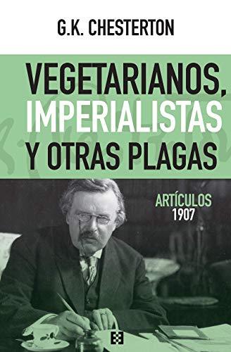 Vegetarianos, imperialistas y otras plagas: Artículos 1907