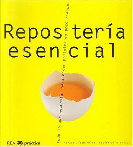 Repostería esencial (GASTRONOMÍA Y COCINA, Band 3)