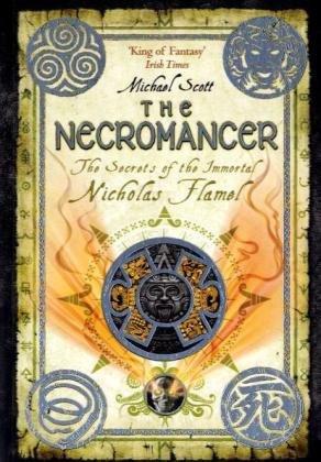 The Necromancer: Book 4 (The Secrets of the Immortal Nicholas Flamel)