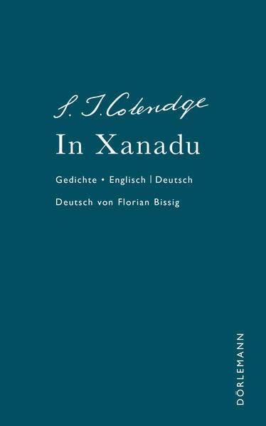 In Xanadu: Gedichte. Eine Auswahl