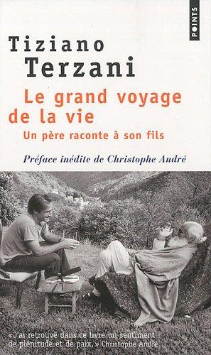 Le grand voyage de la vie : un père raconte à son fils