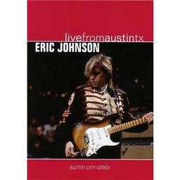 Eric Johnson - Live from Austin, TX