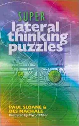 Super Lateral Thinking Puzzles