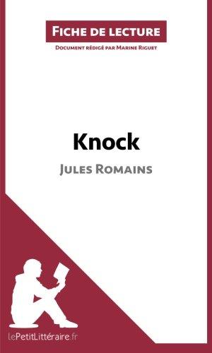 Knock de Jules Romains (Fiche de lecture) : Résumé complet et analyse détaillée de l'oeuvre