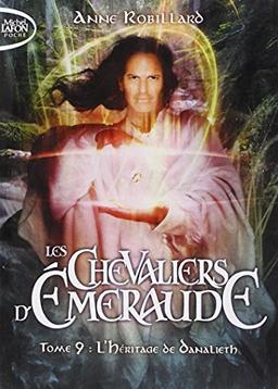 Les chevaliers d'Emeraude. Vol. 9. L'héritage de Danalieth