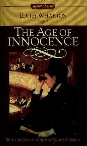 The Age of Innocence (Signet Classics)