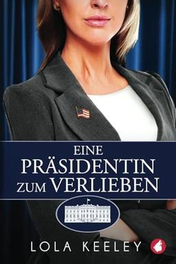 Eine Präsidentin zum Verlieben