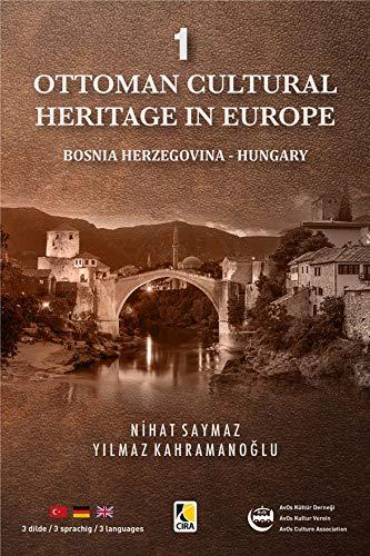 Osmanisches Kulturerbe in Europa 1 - Bosnien Herzegowina und Ungarn