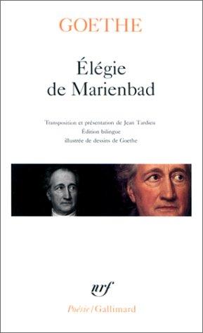 Elégie de Marienbad : et autres poèmes