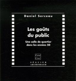 Les goûts du public : une salle de quartier dans les années 50