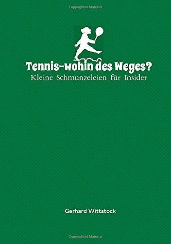 Tennis-wohin des Weges?