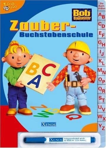 Bob der Baumeister - Zauber-Buchstabenschule