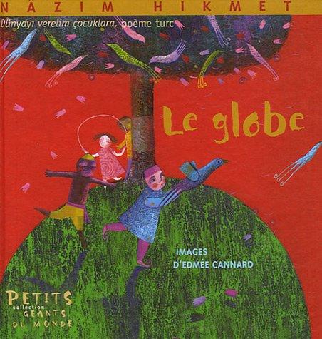 Le globe. Dünyayi verelim çocuklara : poème turc