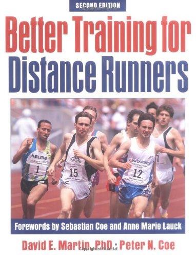 Better Training for Distance Runners - 2nd Edition