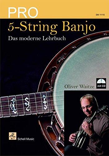 Pro 5-String Banjo: Das moderne Lehrbuch (mit CD)