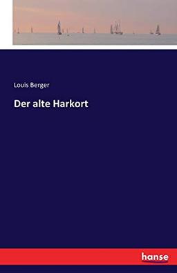 Der alte Harkort