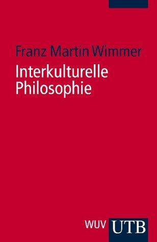 Interkulturelle Philosophie. Eine Einführung