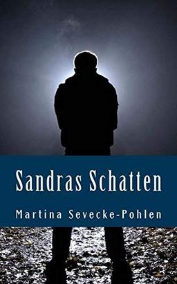 Sandras Schatten: Kriminalroman mit Christa Hemmen (Morde zwischen Geest und Meer)