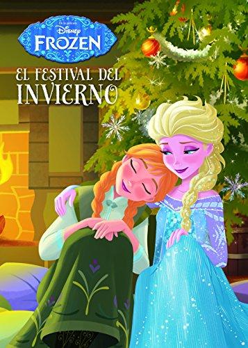 Frozen. El festival del invierno: Cuento (Disney. Frozen)