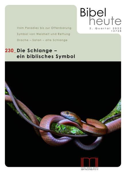 Bibel heute / Die Schlange: ein biblisches Symbol