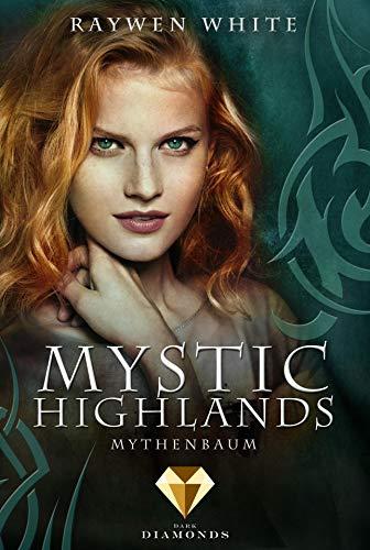 Mythenbaum (Mystic Highlands, Band 3)