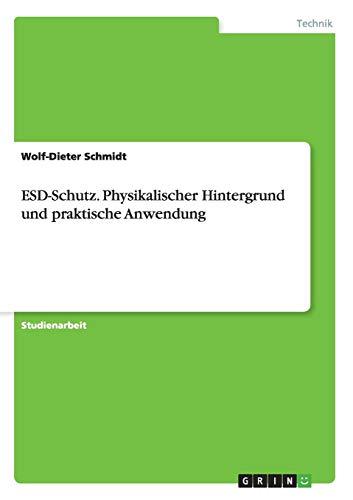 ESD-Schutz. Physikalischer Hintergrund und praktische Anwendung