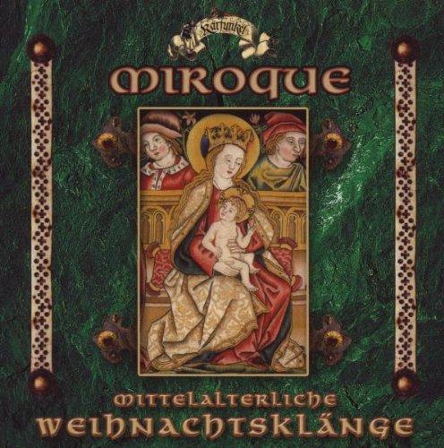 Miroque: Mittelalterliche Weihnachtsklänge