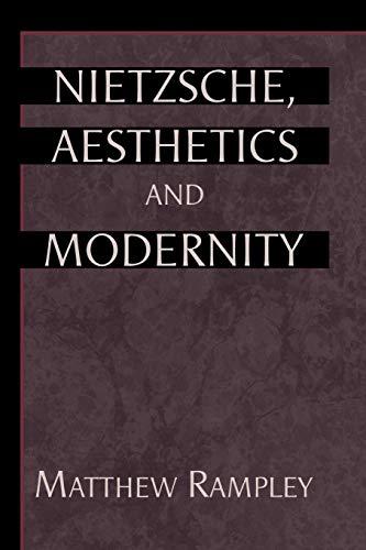 Nietzsche, Aesthetics and Modernity