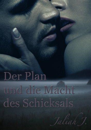 Der Plan und die Macht des Schicksals