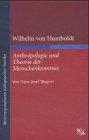 Wilhelm von Humboldts 'Anthropologie und Theorie der Menschenkenntnis'