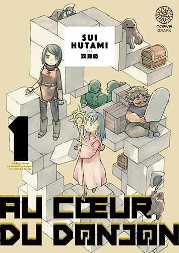 Au coeur du Donjon T01: Tome 1