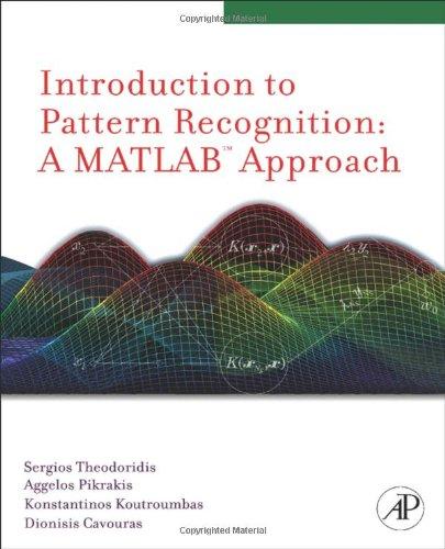 Matlab Introduction to Pattern Recognition: A MATLAB Approach