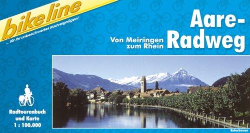 Bikeline Radtourenbuch, Aare-Radweg: Von Meiringen zum Rhein. Ein original bikeline-Radtourenbuch