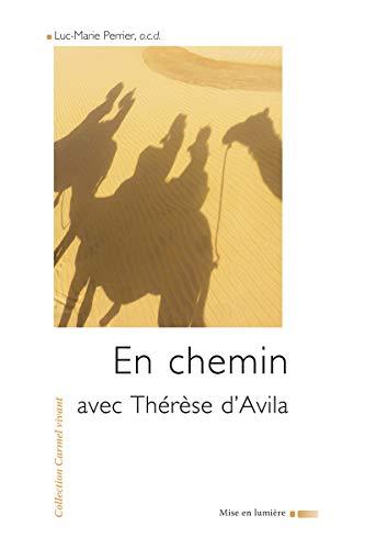 En chemin avec Thérèse d'Avila