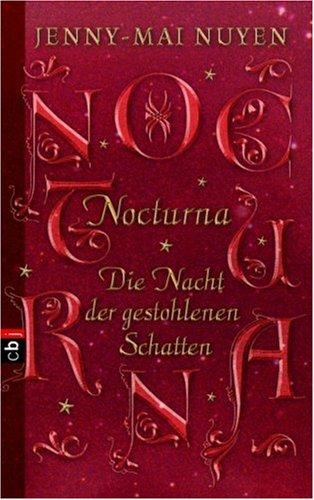 Nocturna. Die Nacht der gestohlenen Schatten