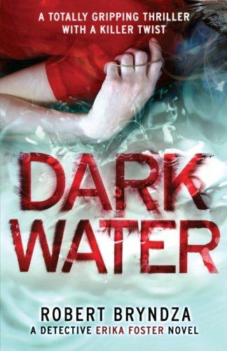 Dark Water: A gripping serial killer thriller (Detective Erika Foster)