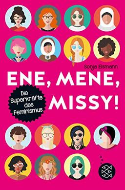 Ene, mene, Missy. Die Superkräfte des Feminismus