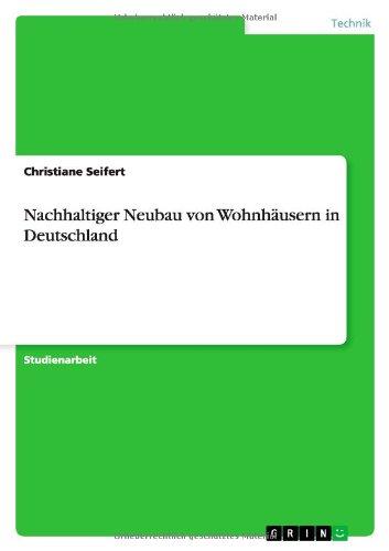 Nachhaltiger Neubau von Wohnhäusern in Deutschland