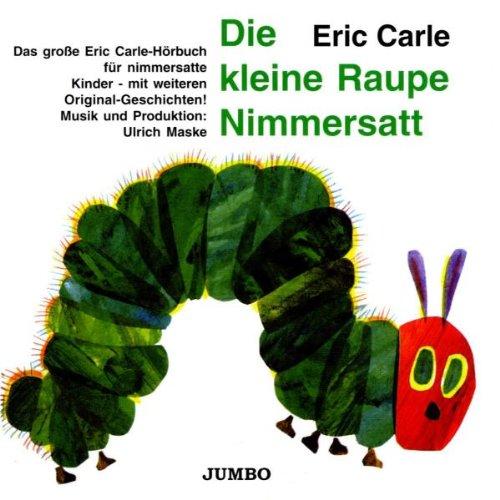 Die Kleine Raupe Nimmersatt