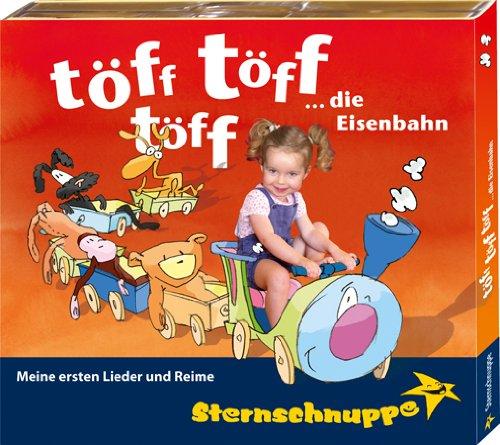 Töff, töff, töff, die Eisenbahn: Meine ersten Lieder, Kniereiter, Fingerspiele und Reime