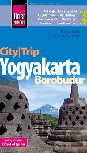 Reise Know-How CityTrip Yogyakarta und Borobudur: Reiseführer mit Faltplan