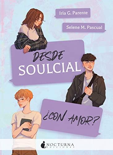 Desde Soulcial ¿con amor? (Literatura Mágica, Band 123)