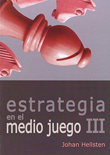 Estrategia en el medio juego III (Tactica Y Estrategia)