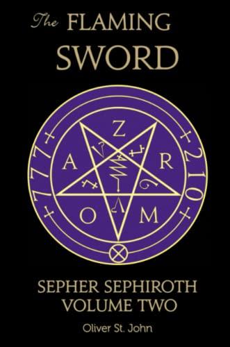 The Flaming Sword Sepher Sephiroth Volume Two